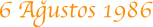 6 ağustos