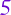 5